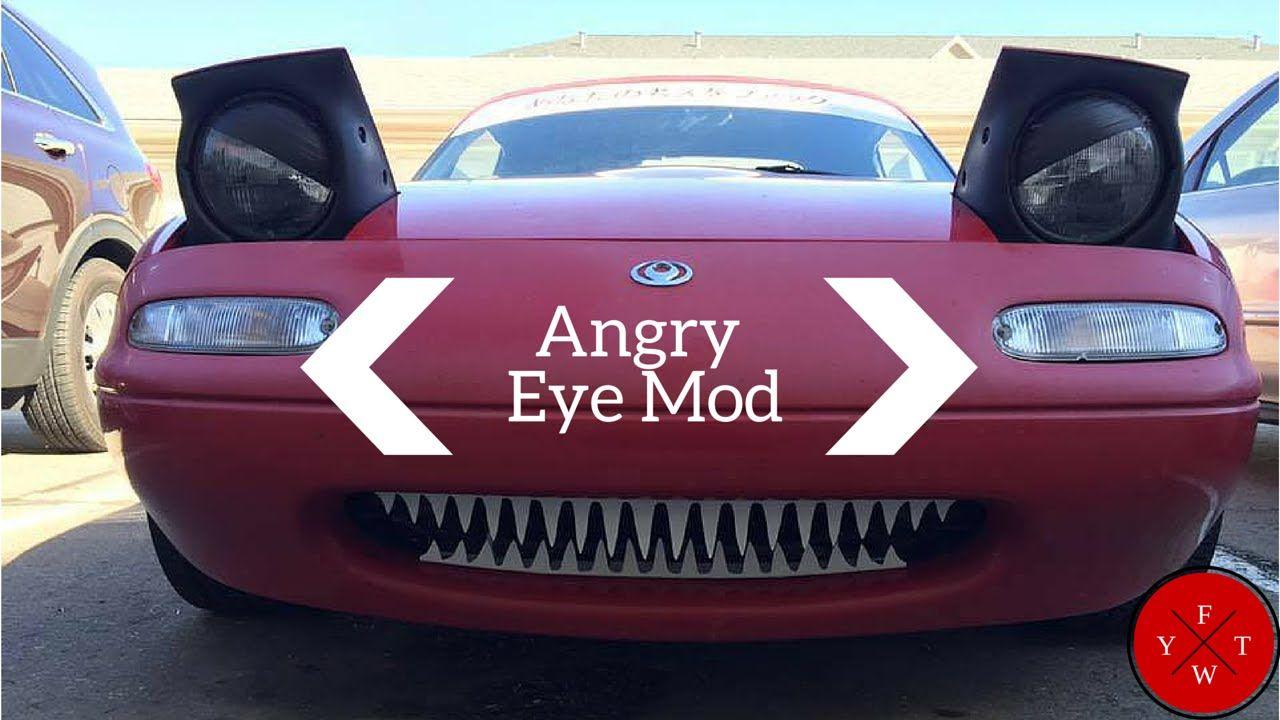 Angry Mazda Logo - DIY Cheap Angry Eye Mod 1990-1997 Mazda Miata Mx-5 (pop-up/flippy ...