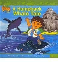 A Humpback Whale Tale (Go Diego Go (8x8)): Justin Spelvin ...