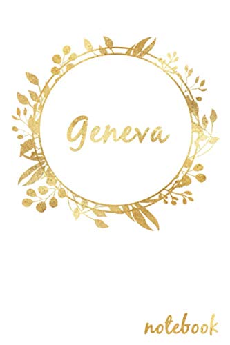 Geneva: Geneva's Notebook, personalized name notebook made especially for girls and women named Geneva, Great gift for girls and women, Writing Journal 120 pages, 6 x 9 in, Glossy finish