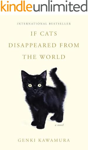 If Cats Disappeared from the World: A Novel