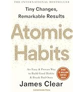 Atomic Habits: Tiny Changes, Remarkable Results