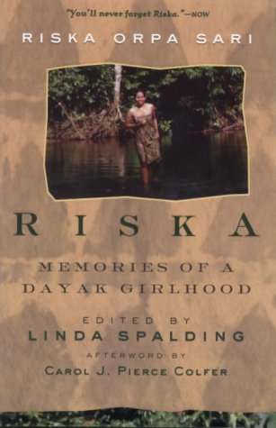 Riska: Memories Of A Dayak Girlhood