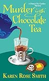 Murder with Chocolate Tea (A Daisy's Tea Garden Mystery)