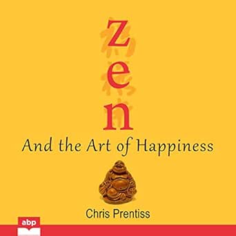 Zen and the Art of Happiness