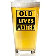 Old Lives Matter Beer Glass - Funny Retirement or Birthday Gifts for Men - Unique Gag Gifts for D...