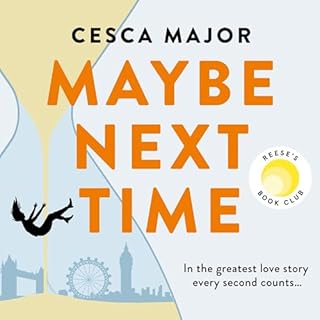 Maybe Next Time Audiobook By Cesca Major cover art