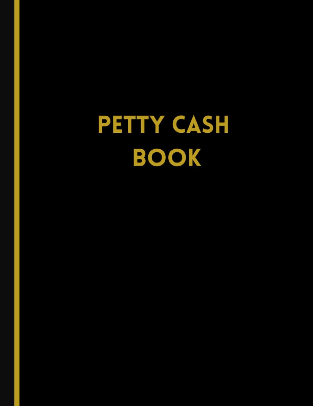 Buy Petty Cash Book: Cash Ledger Book for Record Keeping: Petty Cash ...