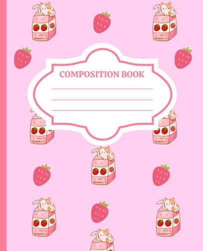 Strawberry Milk Cat Composition Notebook: cute kawaii strawberry milk cat journal notebook