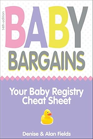 Baby Bargains: Your Baby Registry Cheat Sheet! Honest &amp; independent reviews to help you choose your baby&#39;s car seat, stroller, crib, high chair, monitor, carrier, breast pump, bassinet &amp; more!