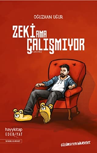 Zeki Ama Çalışmıyor: Gülümseten Hikayeler