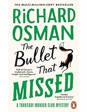 The Bullet That Missed: The third novel in the multi-million copy bestselling murder mystery series: 3 (The Thursday Murder Club, 3)