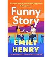 Funny Story: A shimmering, joyful new novel about a pair of opposites with the wrong thing in com...