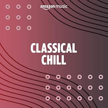 Classical Chill