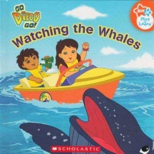 Go Diego Go Watching the Whales: Sarah Albee: 9780439907064: Amazon.com ...