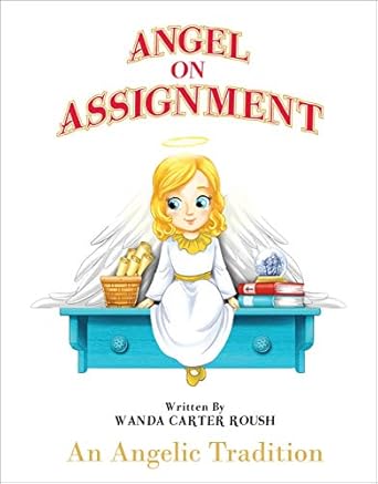 Angel on Assignment - An Angelic Tradition