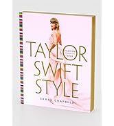 Taylor Swift Style: Fashion Through the Eras