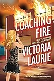 Coaching Fire (A Cat & Gilley Life Coach Mystery)