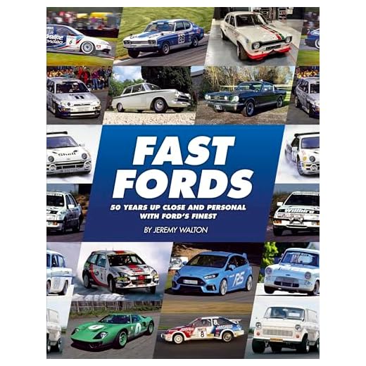 Fast Fords: 50 Years Up Close and Personal with Ford’s Finest