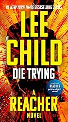 Die Trying (Jack Reacher Book 2)