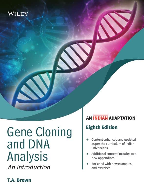 GENE CLONING AND DNA ANALYSIS AN INTRODUCTION AN INDIAN ADAPTATION, 8TH EDITION Unknown Binding – 7 August 2022