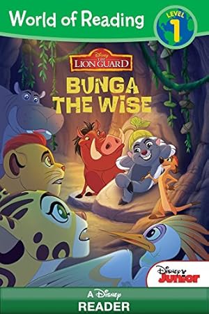 World of Reading: Lion Guard: Bunga the Wise: Level 1 (Disney Reader (ebook))