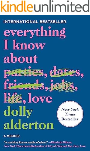 Everything I Know About Love: A Memoir