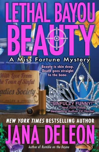 Lethal Bayou Beauty (A Miss Fortune Mystery, Book 2)