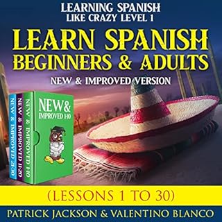 Learn Spanish for Beginners and Adults Audiobook By Patrick Jackson, Valentino Blanco cover art