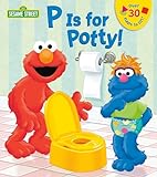 P is for Potty! (Sesame Street) (Lift-the-Flap)