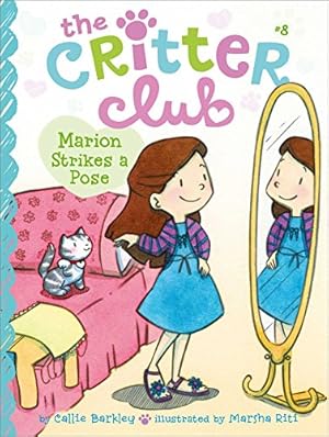 Marion Strikes a Pose (The Critter Club Book 8)