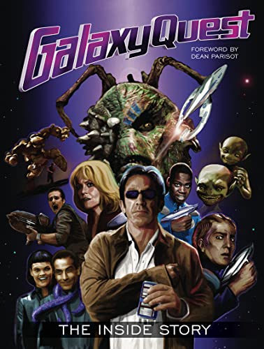 quest movie - Galaxy Quest: The Inside Story