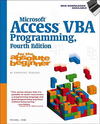 Microsoft Access VBA Programming for the Absolute Beginner