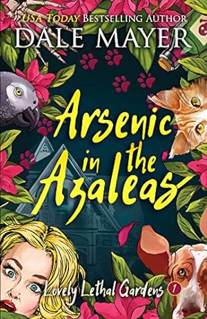 Arsenic in the Azaleas (Lovely Lethal Gardens Book 1)