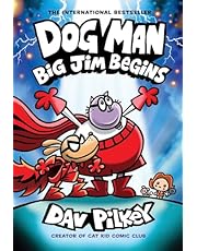 Dog Man 13: Big Jim Begins (the latest laugh-out-loud, full-colour book in the Number One, millions-of-copies-selling series!)