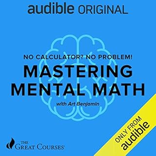 No Calculator? No Problem! Audiobook By Art Benjamin, The Great Courses cover art