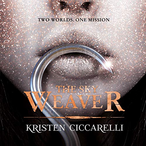 The Sky Weaver Audiobook By Kristen Ciccarelli cover art