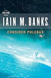 Consider Phlebas (Culture Book 1)