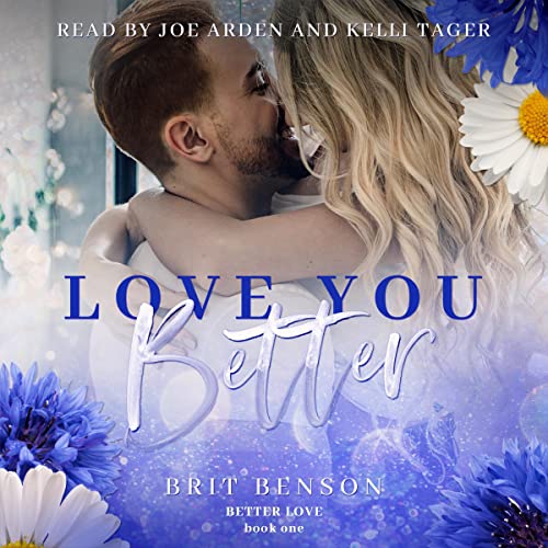 Love You Better: Better Love, Book 1