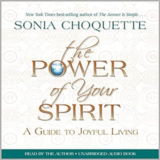 The Power of Your Spirit Audiobook By Sonia Choquette cover art