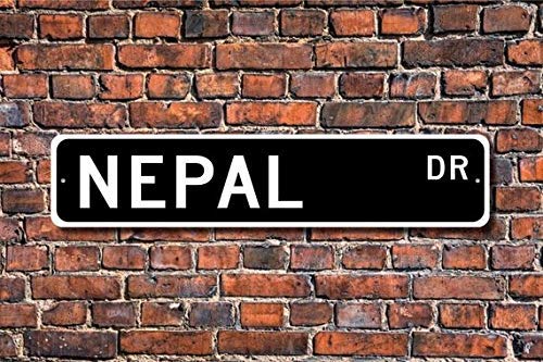 New Sign 4x16 inches Nepal Nepal Gift Nepal Sign Souvenir Sign Nepal Native Vacation Momento Nepal Visitor Metal Street Sign