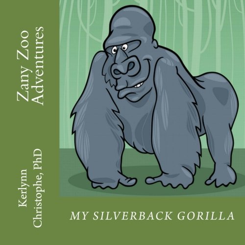 Zany Zoo Adventures: My Silverback Gorilla