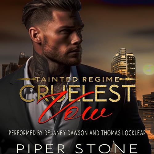 Cruelest Vow: Tainted Regime, Book 1