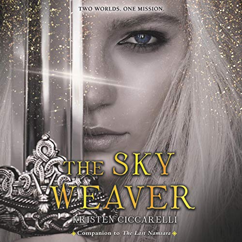 The Sky Weaver Audiobook By Kristen Ciccarelli cover art