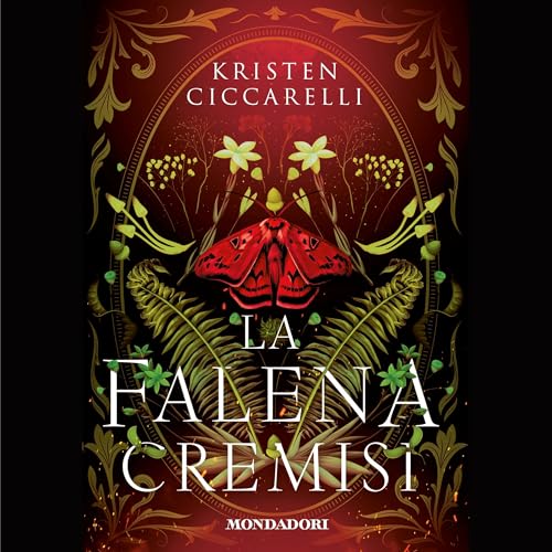 La falena cremisi Audiobook By Kristen Ciccarelli cover art