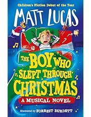 The Boy Who Slept Through Christmas: The most magical funny illustrated kids’ adventure book and musical novel, the perfect gift, new in paperback for 2024!