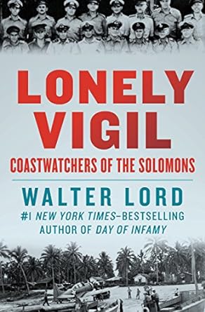 Lonely Vigil: Coastwatchers of the Solomons (Bluejacket Books)