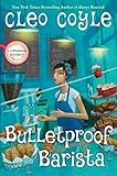 Bulletproof Barista (A Coffeehouse Mystery Book 20)