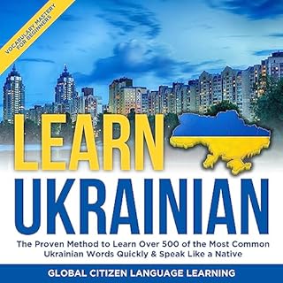 Learn Ukrainian: Vocabulary Mastery for Beginners Audiobook By Global Citizen Language Learning cover art