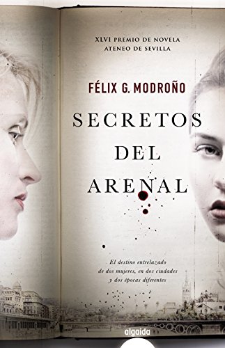 Secretos del Arenal (ALGAIDA LITERARIA - PREMIO ATENEO DE SEVILLA)