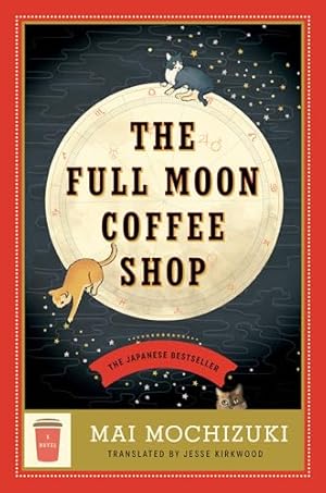 The Full Moon Coffee Shop: A Novel